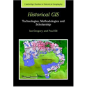 Ian Gregory & Paul Ell, 'Historical GIS'